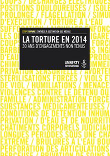 La torture en 2014 - 30 ans d engagements non tenus
