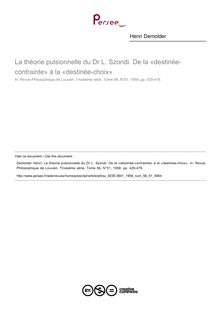 La théorie pulsionnelle du Dr L. Szondi. De la «destinée-contrainte» à la «destinée-choix» - article ; n°51 ; vol.56, pg 429-478
