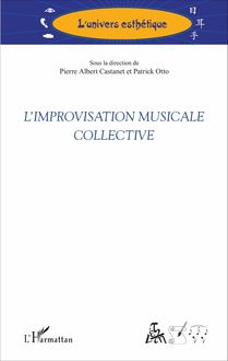 L improvisation musicale collective