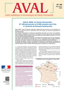 Début 2008, en Haute-Normandie, 27 100 personnes et 8 600 emplois sont liés à l activité de Renault Sandouville