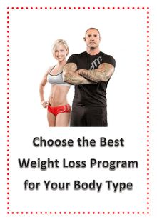 Choose the Best Weight Loss Program for Your Body Type