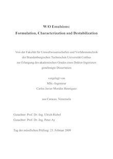 W-O emulsions: formulation, characterization and destabilization [Elektronische Ressource] / vorgelegt von Carlos Javier Morales Henríquez