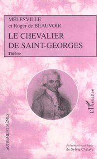 LE CHEVALIER DE SAINT-GEORGES