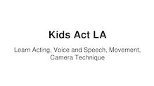 Kids Act LA - The Best Acting School For Your Child