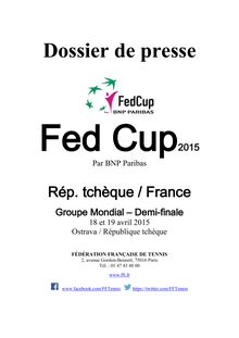 Fed Cup 2015 : dossier de presse sur la rencontre France-République Tchèque