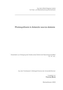Photosynthesis in Antarctic sea-ice diatoms [Elektronische Ressource] / vorgelegt von Thomas Mock