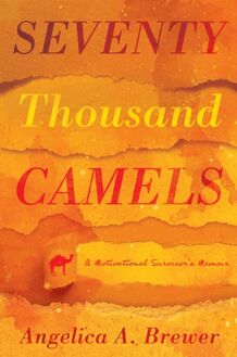 Seventy Thousand Camels