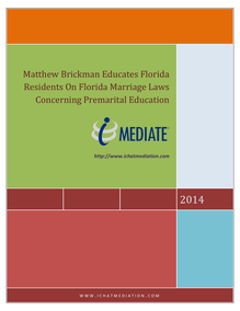 Matthew Brickman Educates Florida Residents On Florida Marriage Laws Concerning Premarital Education
