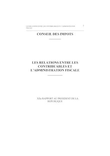 Les relations entre les contribuables et l administration fiscale : 20ème rapport au Président de la République