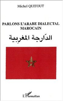 PARLONS L ARABE DIALECTAL MAROCAIN