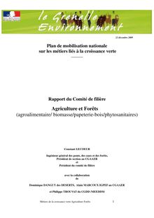 Plan de mobilisation nationale sur les métiers liés à la croissance verte - Rapport du Comité de filière Agriculture et forêts (agroalimentaire/biomasse/papeterie-bois/phytosanitaires)