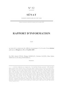 Rapport d information fait au nom de la Commission des affaires économiques à la suite d une mission effectuée en Hongrie du 10 au 13 juillet 2007
