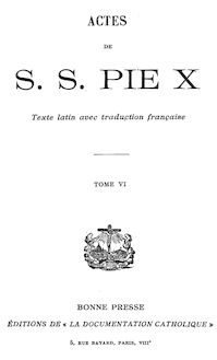 Actes de S. S. Pie X (tome 6