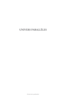 UNIVERS PARALLÈLES
