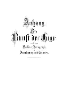Partition Anhang (Appendix):Die Kunst der Fuge nach dem Berliner Autograph en Anordnung und Lesarten, pour Art of pour Fugue