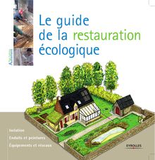Le guide de la restauration écologique