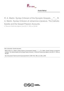 R. A. Martin. Syntax Criticism of the Synoptic Gospels.  R. A. Martin. Syntax Criticism of Johannine Literature. The Catholic Epistle and the Gospel Passion Accounts.  ; n°3 ; vol.209, pg 304-308