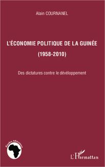 L économie politique de la Guinée (1958-2010)