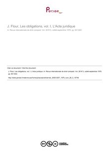 J. Flour, Les obligations, vol. I, L Acte juridique - note biblio ; n°3 ; vol.28, pg 641-642