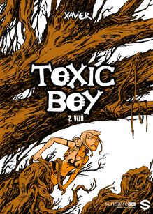 Toxic boy - Tome 2 : Vizù