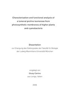 Characterisation and functional analysis of a lumenal proline isomerase from photosynthetic membranes of higher plants and cyanobacteria [Elektronische Ressource] / vorgelegt von Giusy Canino