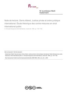 Note de lecture. Denis Alland, Justice privée et ordre juridique international. Étude théorique des contre-mesures en droit international public  ; n°1 ; vol.40, pg 1181-1183