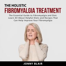 The Holistic Fibromyalgia Treatment