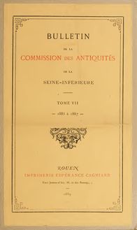 Bulletin de la Commission des antiquités de la Seine-Inférieure ..