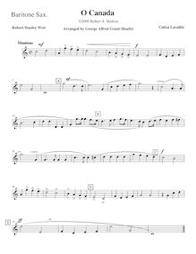 Partition baryton Saxophone (E♭), Ô Canada, O Canada, Lavallée, Calixa