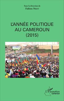 L année politique au Cameroun (2015)