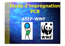 Voir l étude d imprégnation PCB de l ASEP et du WWF-France