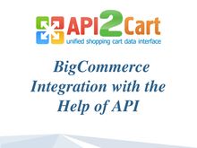 BigCommerce Integration with the Help of API