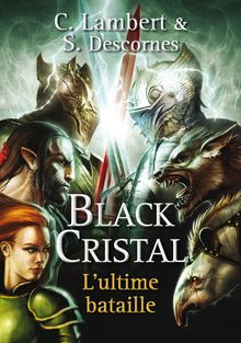 Black Cristal - tome 3
