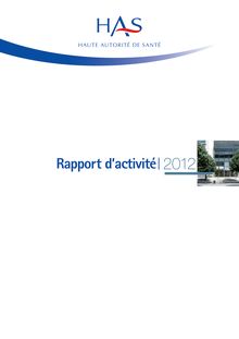 Haute autorité de santé - Rapport d activité 2012