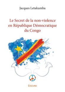 Le Secret de la non-violence en République Démocratique du Congo