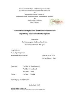 Standardisation of precaecal and total tract amino acid digestibility measurement in laying hens [Elektronische Ressource] / vorgelegt von Mohammad Reza Rezvani