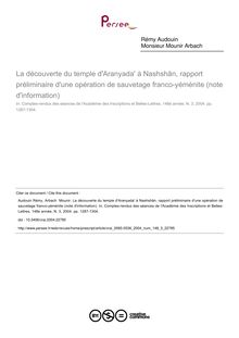 La découverte du temple d Aranyada  à Nashshān, rapport préliminaire d une opération de sauvetage franco-yéménite (note d information) - article ; n°3 ; vol.148, pg 1287-1304