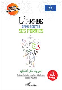 L arabe dans toutes ses formes - Cahier d activités