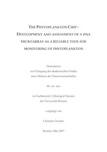 The phytoplankton chip [Elektronische Ressource] : development and assessment of a DNA microarray as a reliable tool for monitoring of phytoplankton / vorgelegt von Christine Gescher