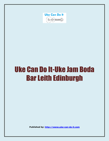 Uke Jam Boda Bar Leith Edinburgh