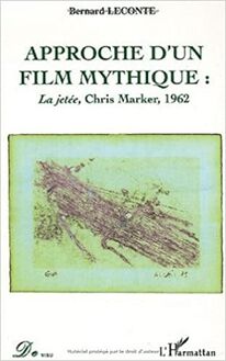 Approche d un film mythique : La jetée, Chris Marker, 1962