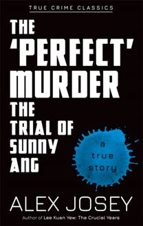  Perfect  Murder-The Trial of Sunny Ang