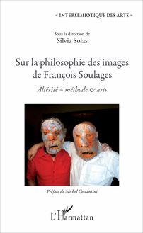 Sur la philosophie des images de François Soulages