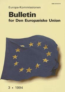 Bulletin for Den Europæiske Union. 3/1994