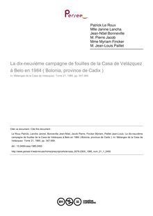 La dix-neuvième campagne de fouilles de la Casa de Velázquez à Belo en 1984 ( Bolonia, province de Cadix ) - article ; n°1 ; vol.21, pg 347-369
