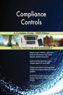 Compliance Controls A Complete Guide - 2020 Edition