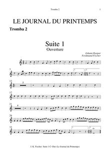 Partition  1 en C major - trompette 2, Le Journal Du Printemps, Fischer, Johann Caspar Ferdinand