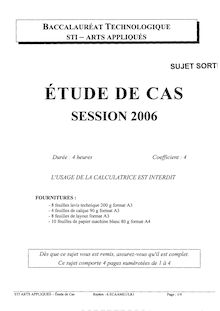Etude de cas 2006 S.T.I (Arts Appliqués) Baccalauréat technologique
