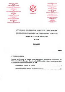 ACTIVIDADES DEL TRIBUNAL DE JUSTICIA Y DEL TRIBUNAL DE PRIMERA INSTANCIA DE LAS COMUNIDADES EUROPEAS. Semana del 22 al 26 de mayo de 1995 n° 15/95