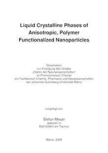 Liquid crystalline phases of anisotropic, polymer functionalized nanoparticles [Elektronische Ressource] / vorgelegt von Stefan Meuer